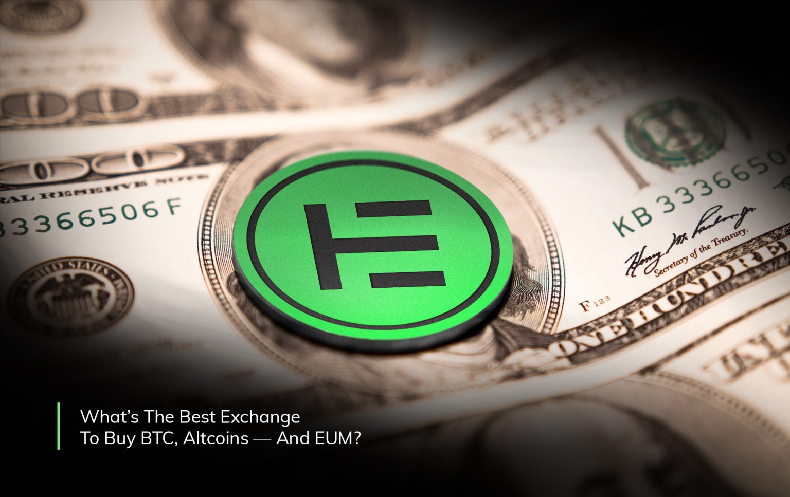 What’s The Best Exchange To Buy BTC, Altcoins — And EUM ...